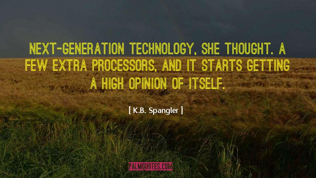Processors quotes by K.B. Spangler