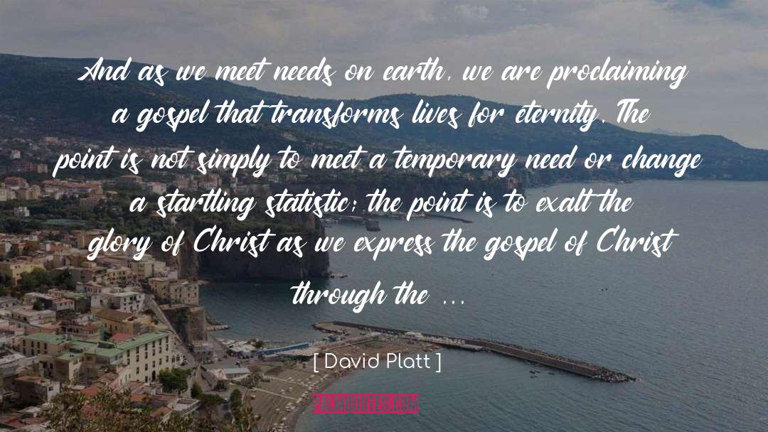 Proclaiming quotes by David Platt