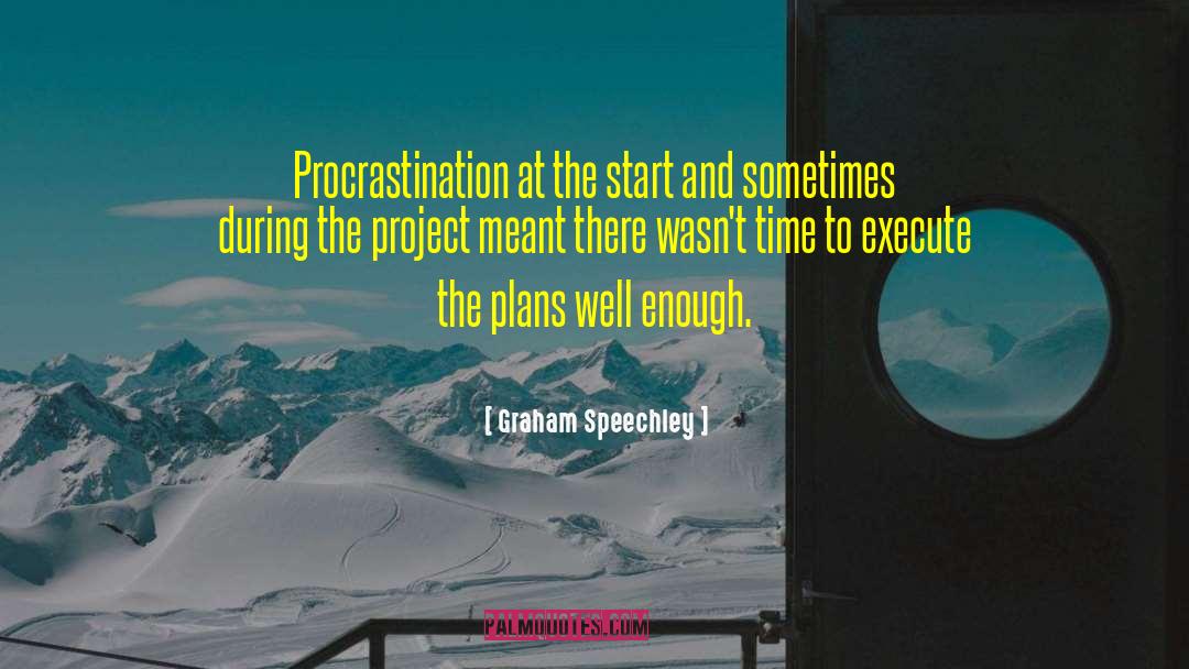 Procra Procrast Procrastination quotes by Graham Speechley