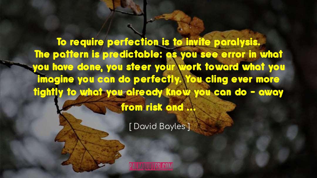 Procrastinate quotes by David Bayles