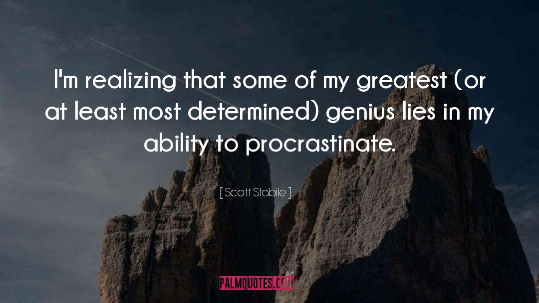 Procrastinate quotes by Scott Stabile