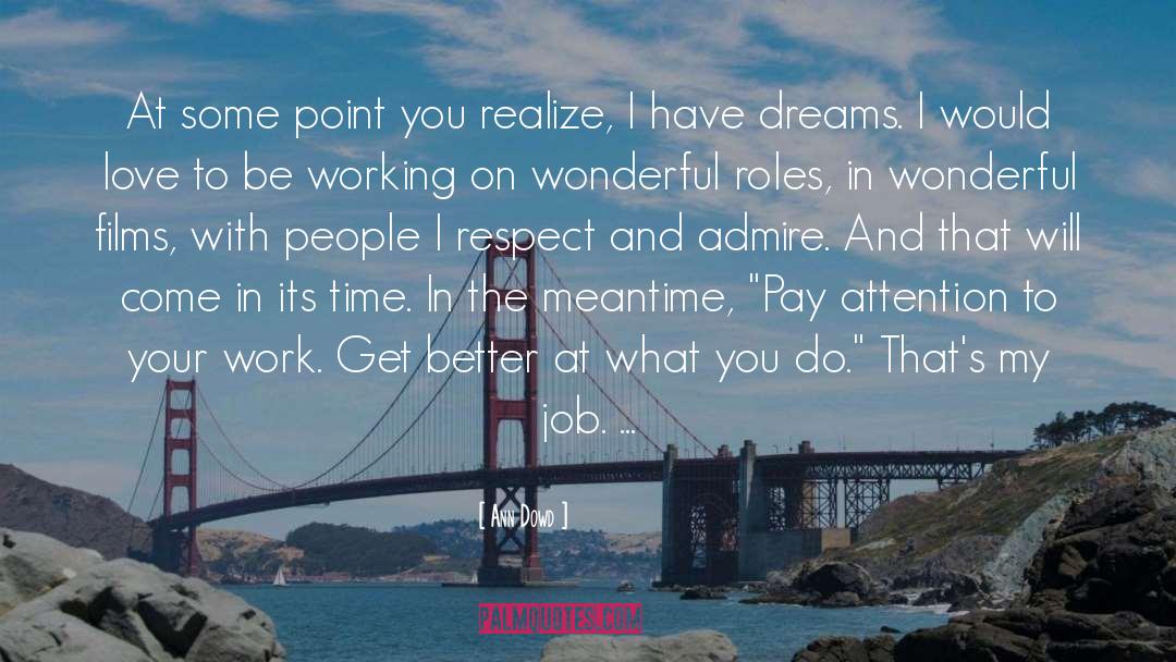 Procrastinating On Your Dreams quotes by Ann Dowd