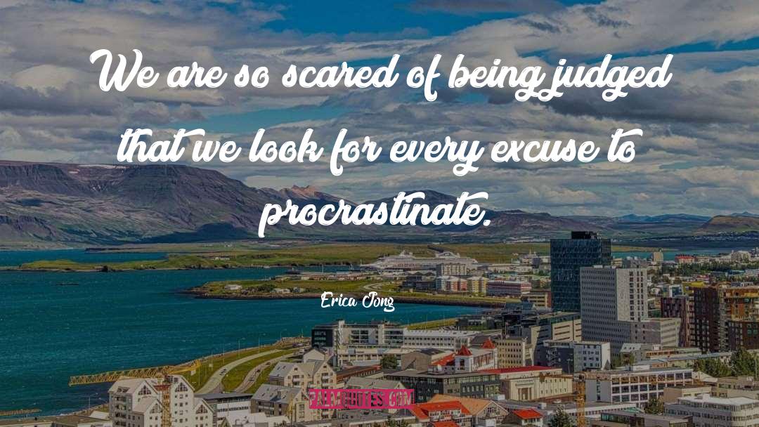 Procrastinating quotes by Erica Jong