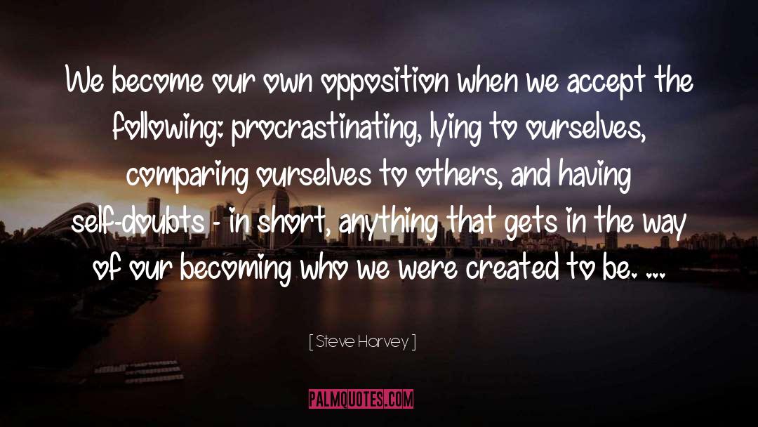 Procrastinating quotes by Steve Harvey