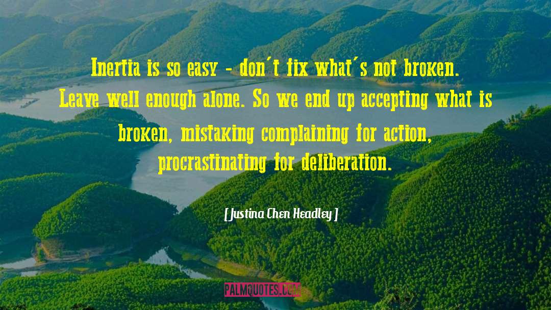 Procrastinating quotes by Justina Chen Headley