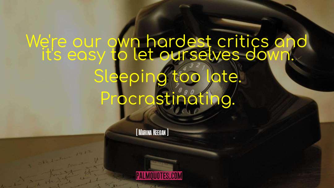 Procrastinating quotes by Marina Keegan