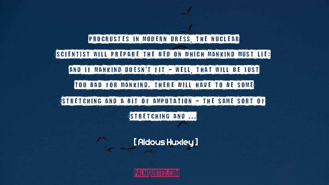 Procrustes quotes by Aldous Huxley