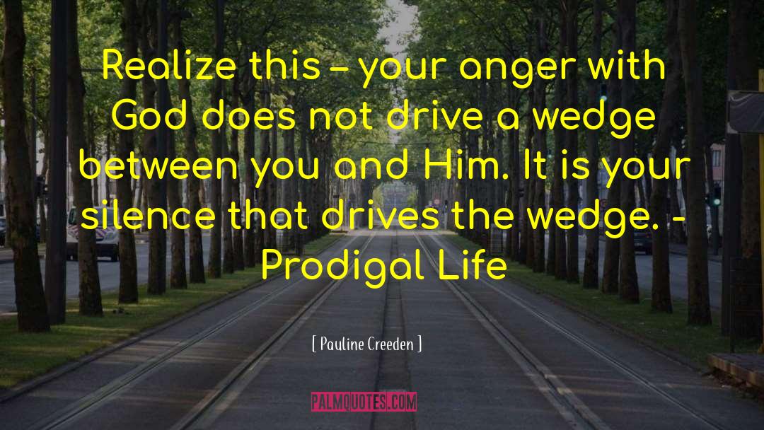 Prodigal quotes by Pauline Creeden