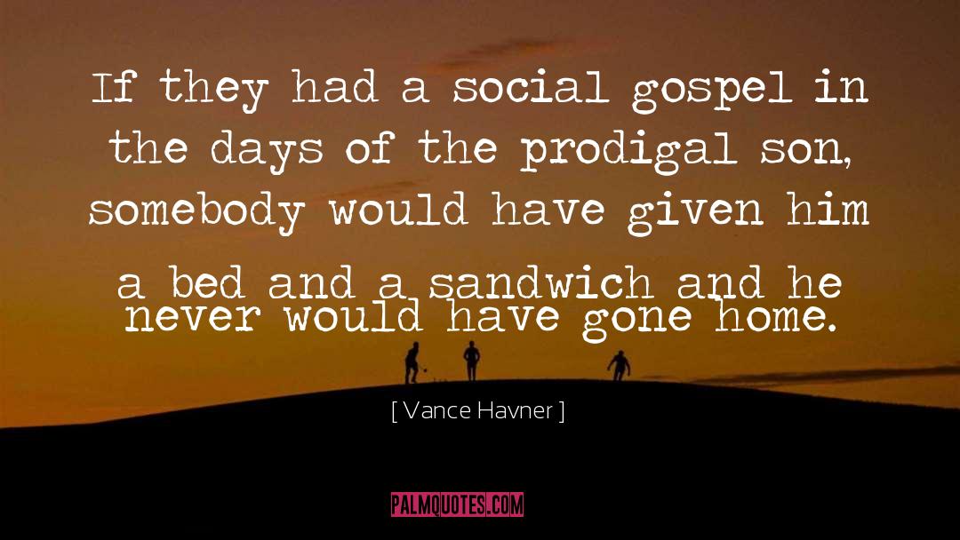 Prodigal quotes by Vance Havner