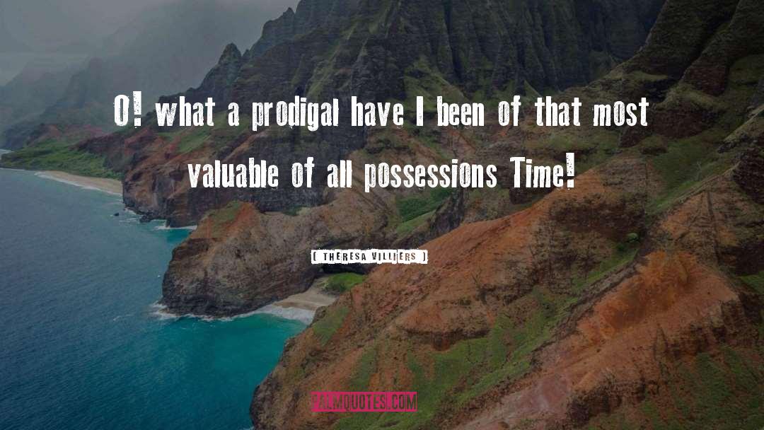 Prodigal quotes by Theresa Villiers