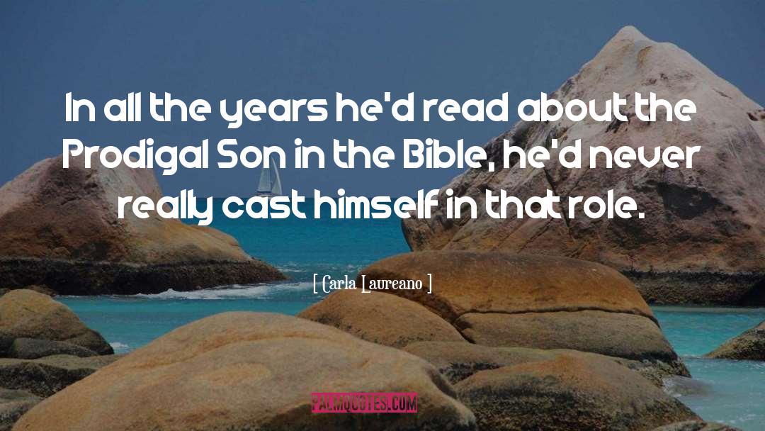 Prodigal Son quotes by Carla Laureano