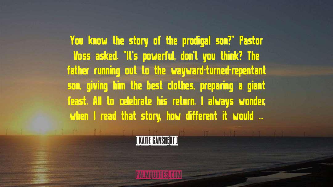 Prodigal Son quotes by Katie Ganshert