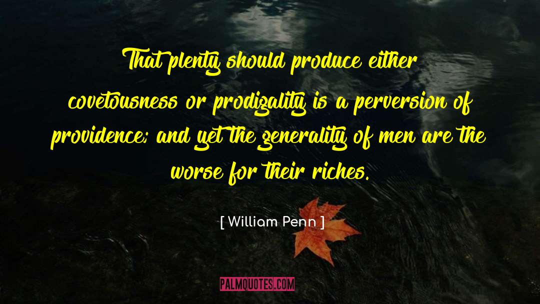 Prodigality quotes by William Penn