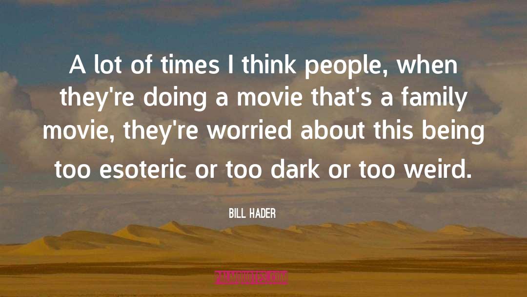 Prodigies Movie quotes by Bill Hader