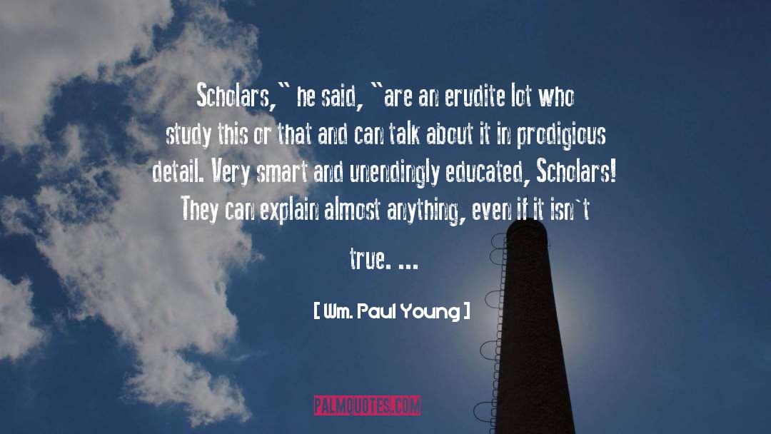 Prodigious quotes by Wm. Paul Young