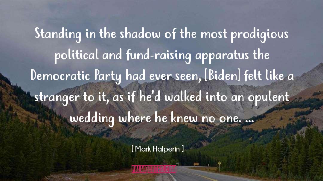 Prodigious quotes by Mark Halperin