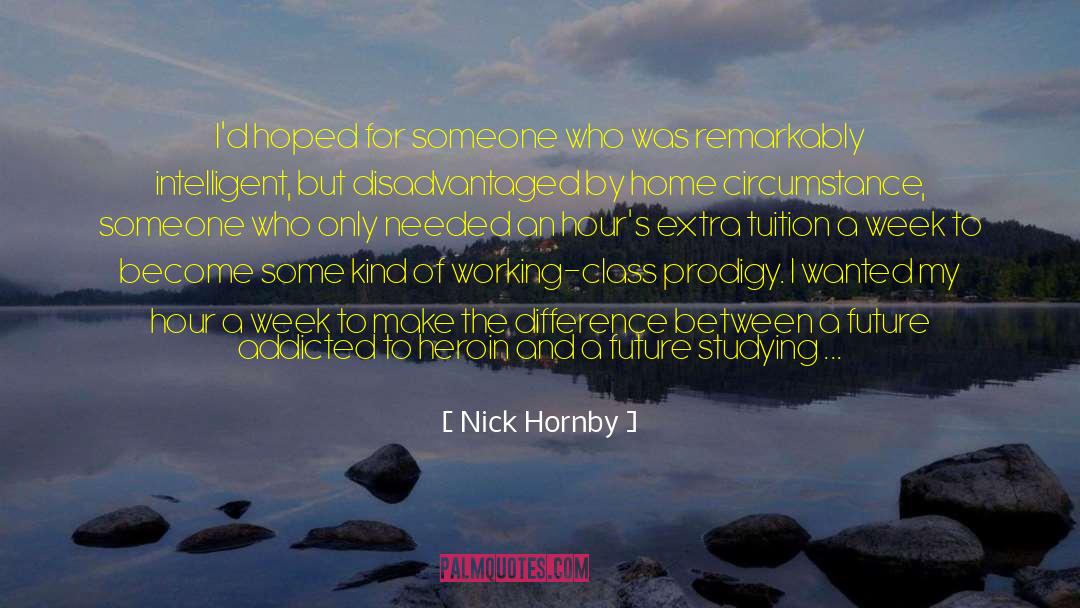 Prodigy quotes by Nick Hornby