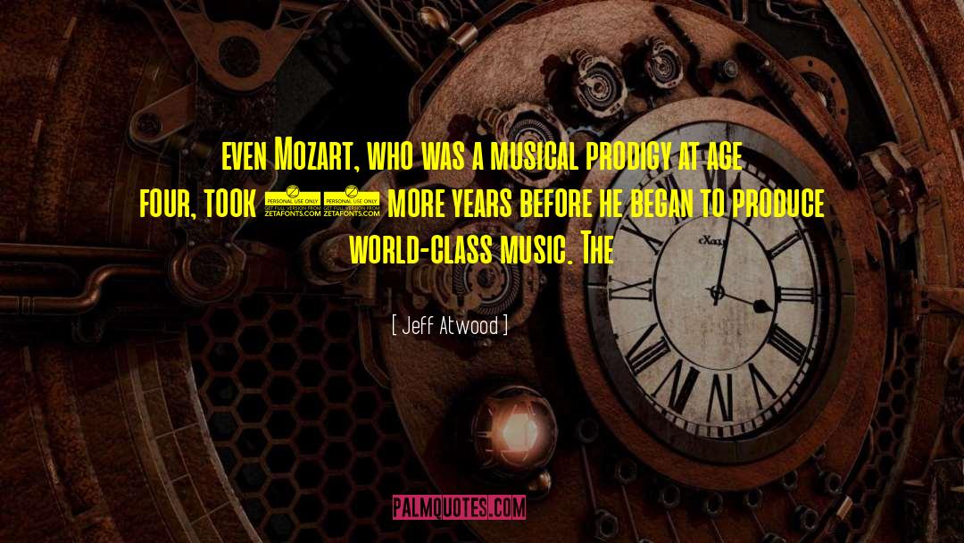 Prodigy quotes by Jeff Atwood