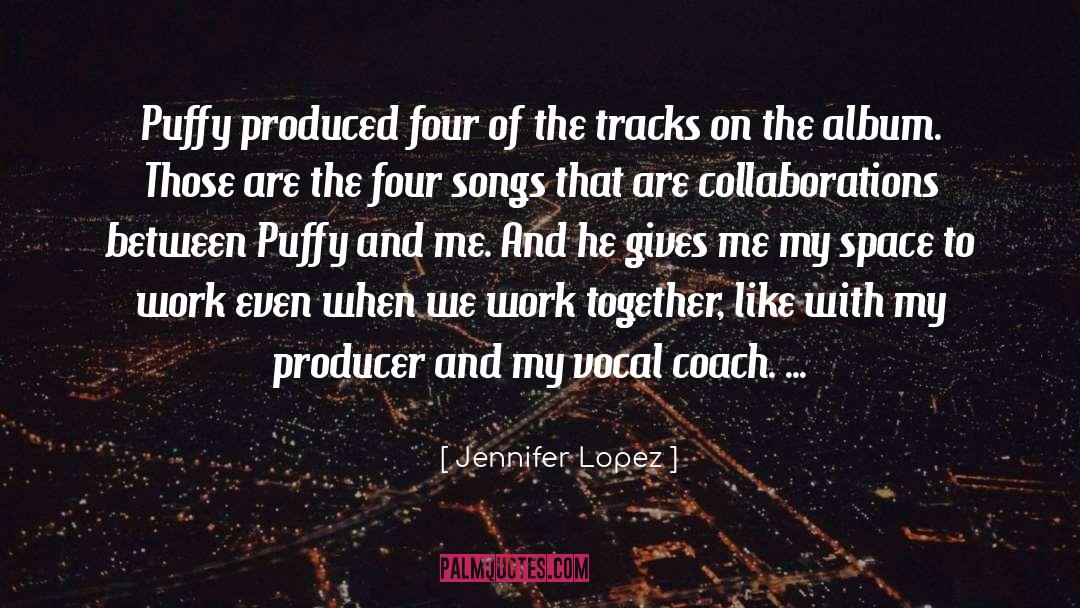 Producer quotes by Jennifer Lopez