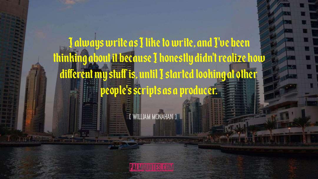 Producer quotes by William Monahan