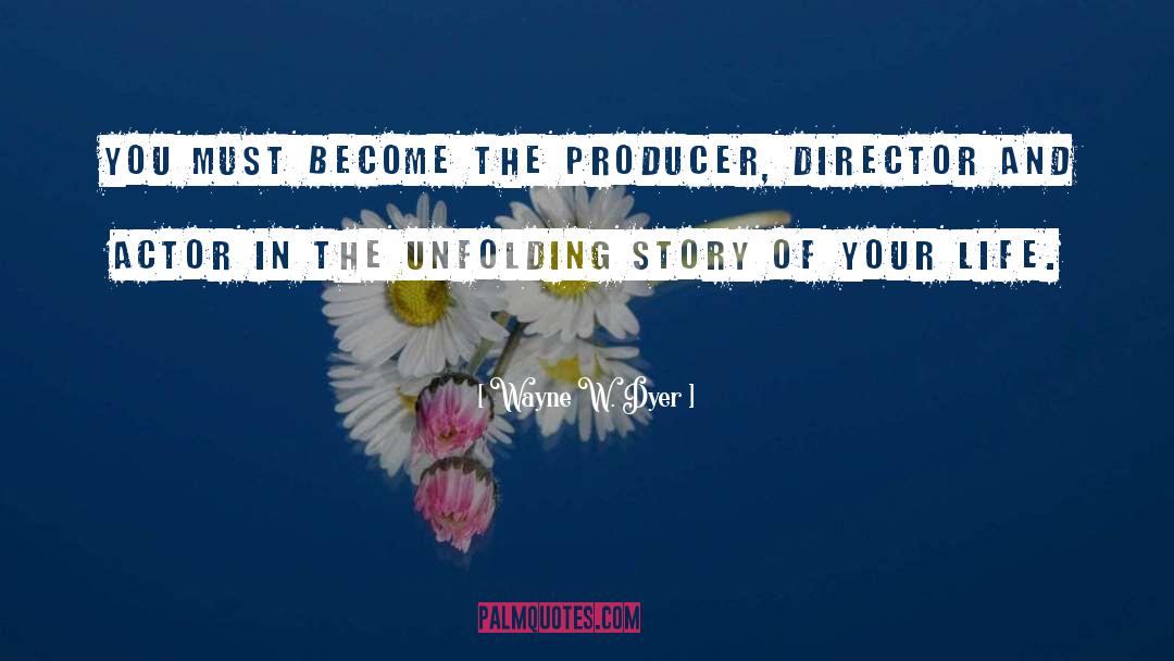 Producer quotes by Wayne W. Dyer