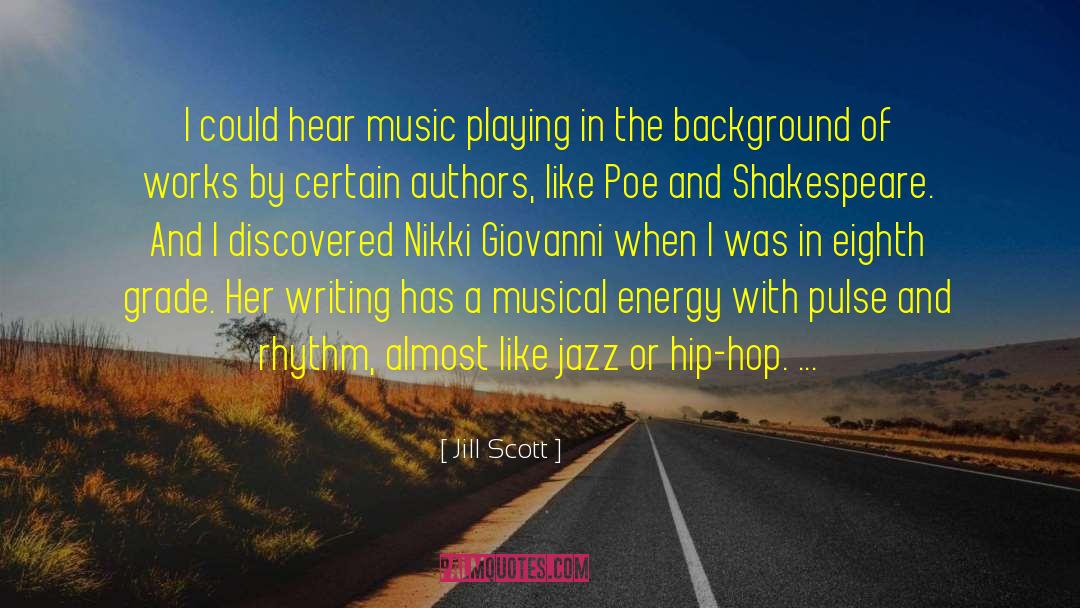 Producing Music quotes by Jill Scott