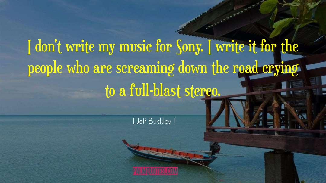 Producing Music quotes by Jeff Buckley