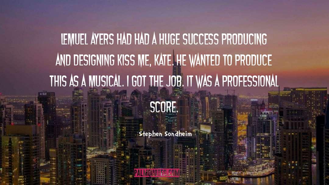 Producing quotes by Stephen Sondheim