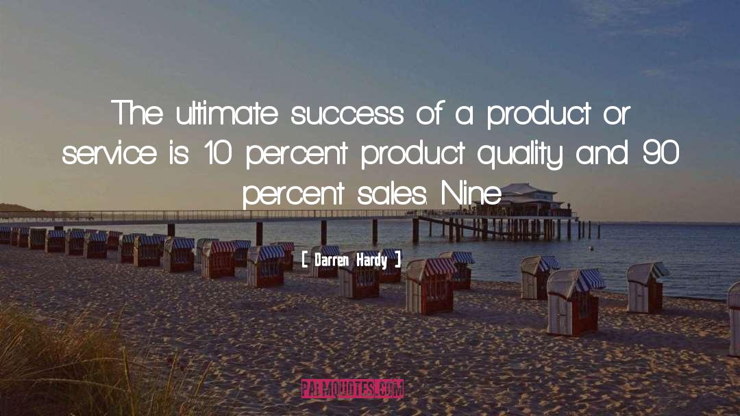 Product Demo quotes by Darren Hardy