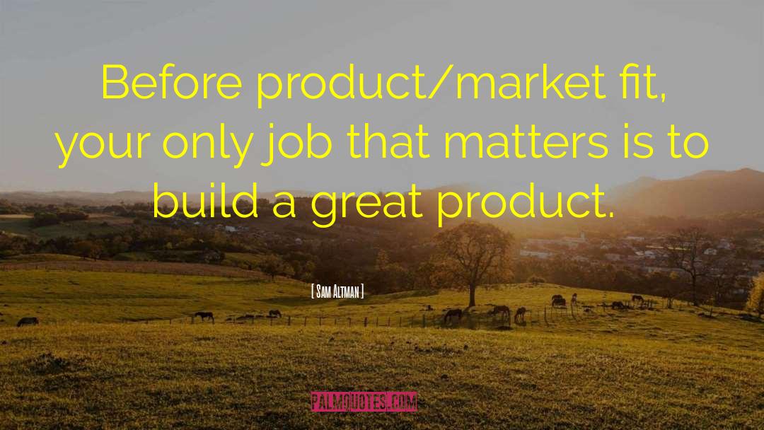 Product Demo quotes by Sam Altman