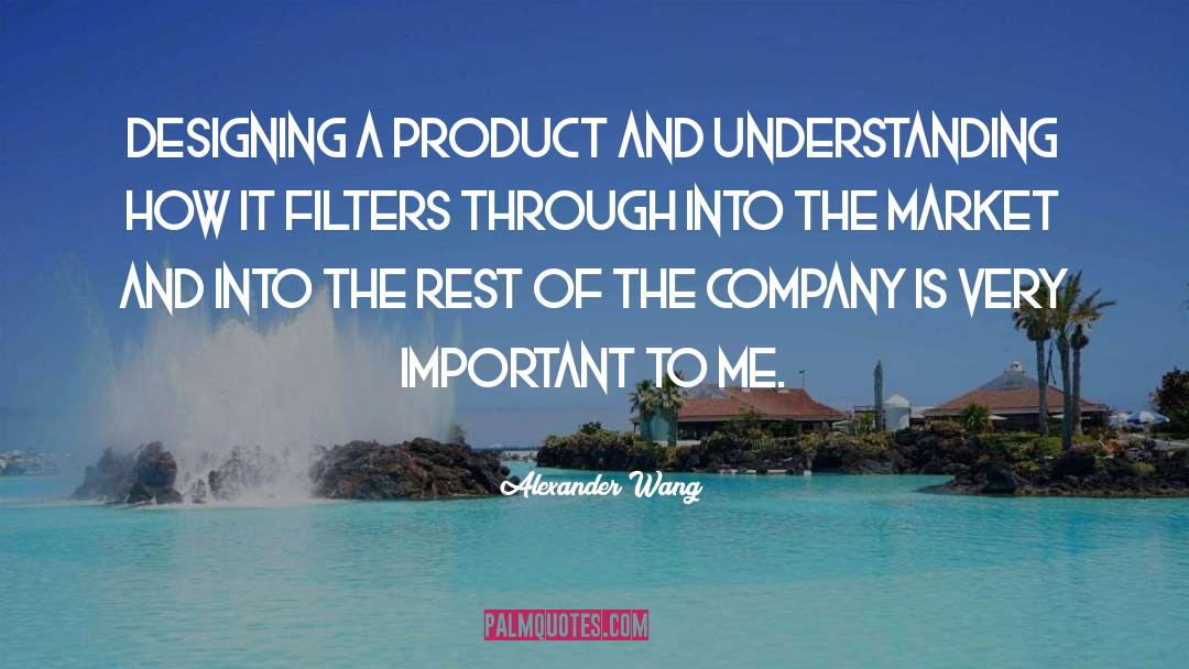 Product Design quotes by Alexander Wang