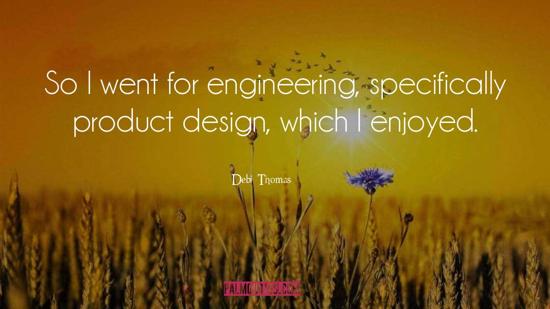 Product Design quotes by Debi Thomas