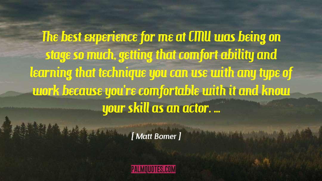 Product Of Learning quotes by Matt Bomer