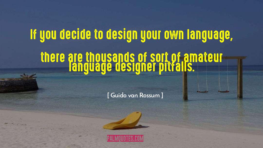 Production Design quotes by Guido Van Rossum