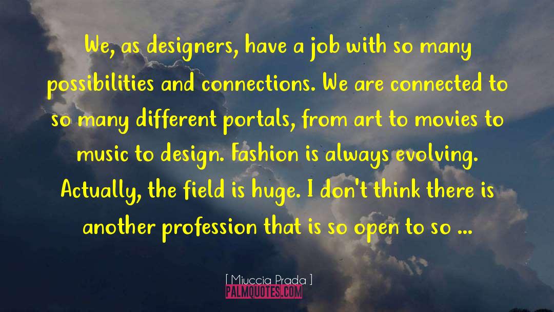 Production Designer quotes by Miuccia Prada