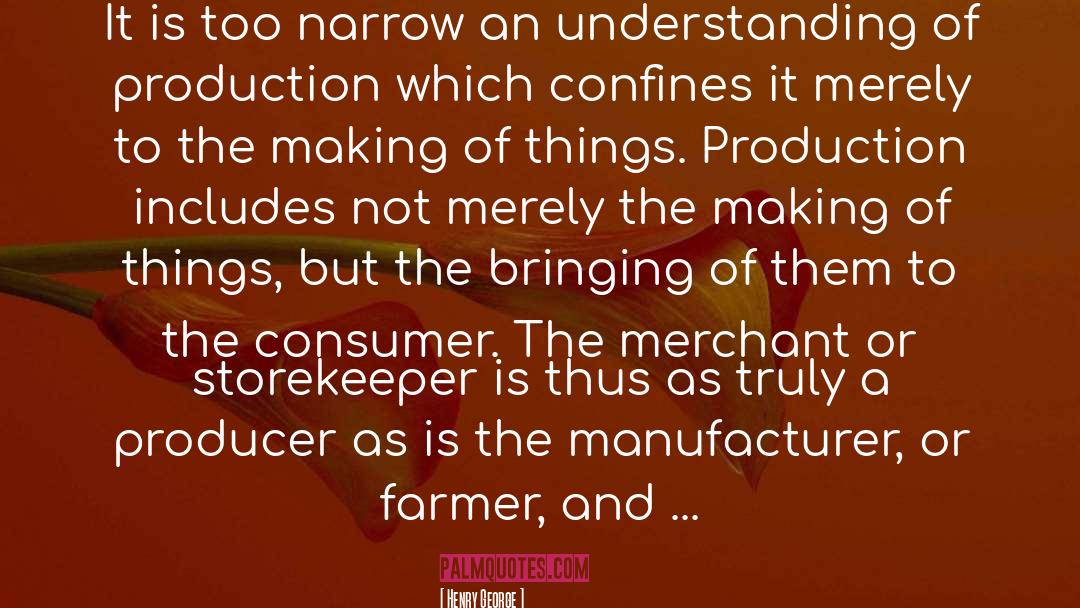 Production Designer quotes by Henry George