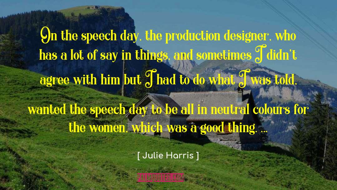 Production Designer quotes by Julie Harris