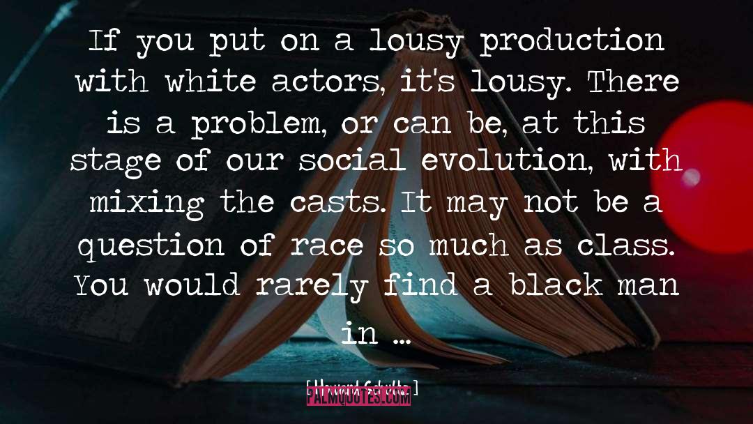 Production quotes by Howard Schultz