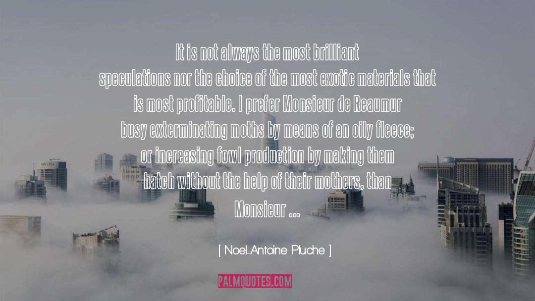 Production quotes by Noel-Antoine Pluche