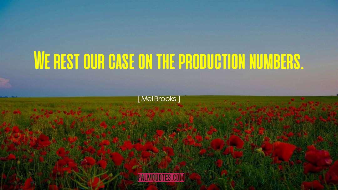 Productions quotes by Mel Brooks