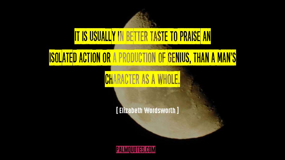 Productions quotes by Elizabeth Wordsworth