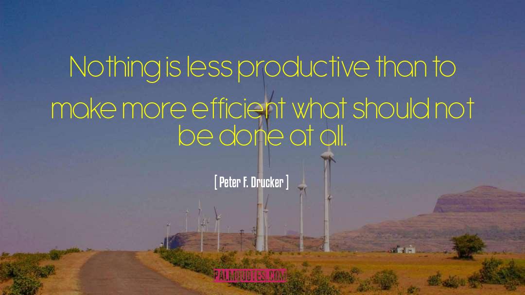Productive Work quotes by Peter F. Drucker