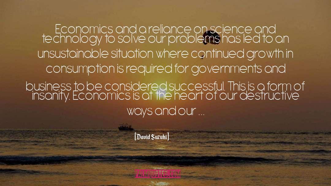 Products Of Science quotes by David Suzuki