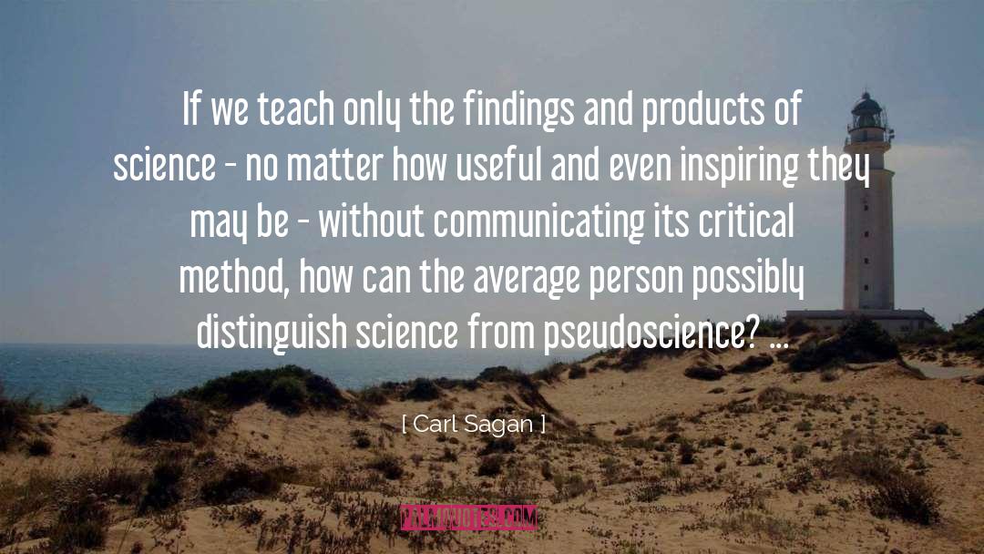 Products Of Science quotes by Carl Sagan