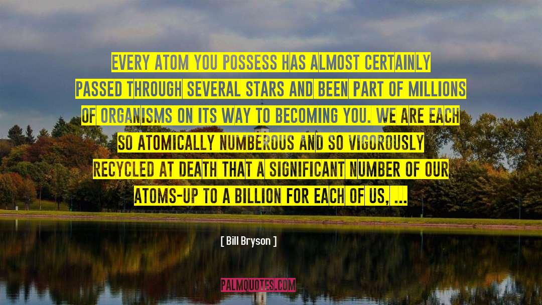 Products Of Science quotes by Bill Bryson
