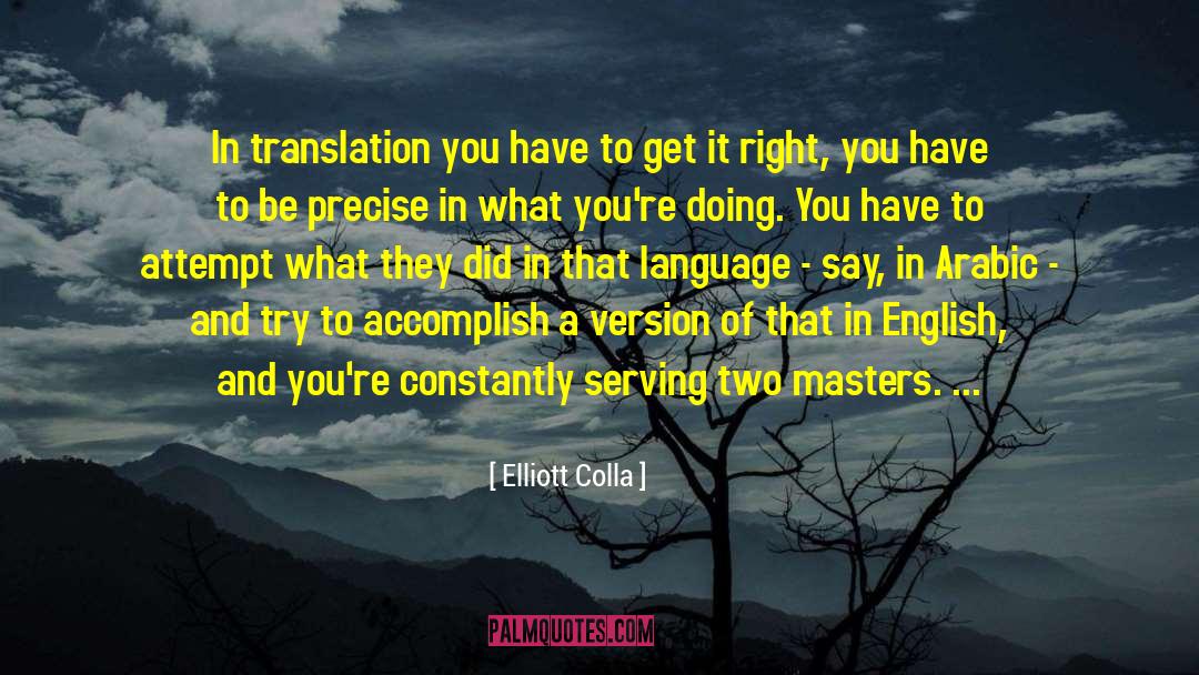 Profanar In English quotes by Elliott Colla