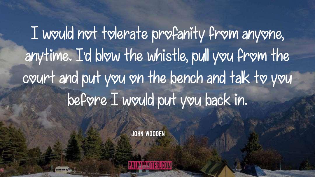 Profanity quotes by John Wooden
