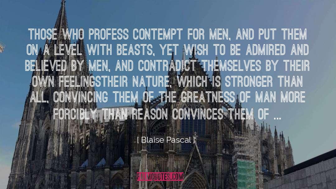 Profess quotes by Blaise Pascal