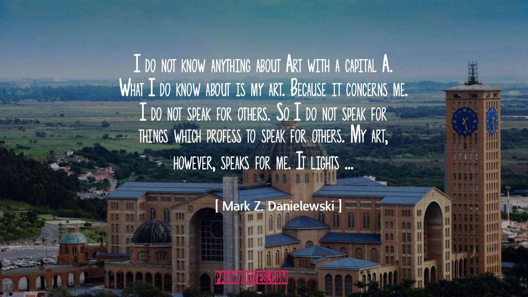 Profess quotes by Mark Z. Danielewski