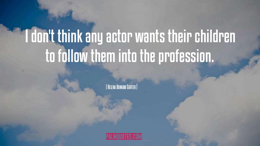 Profession quotes by Helena Bonham Carter